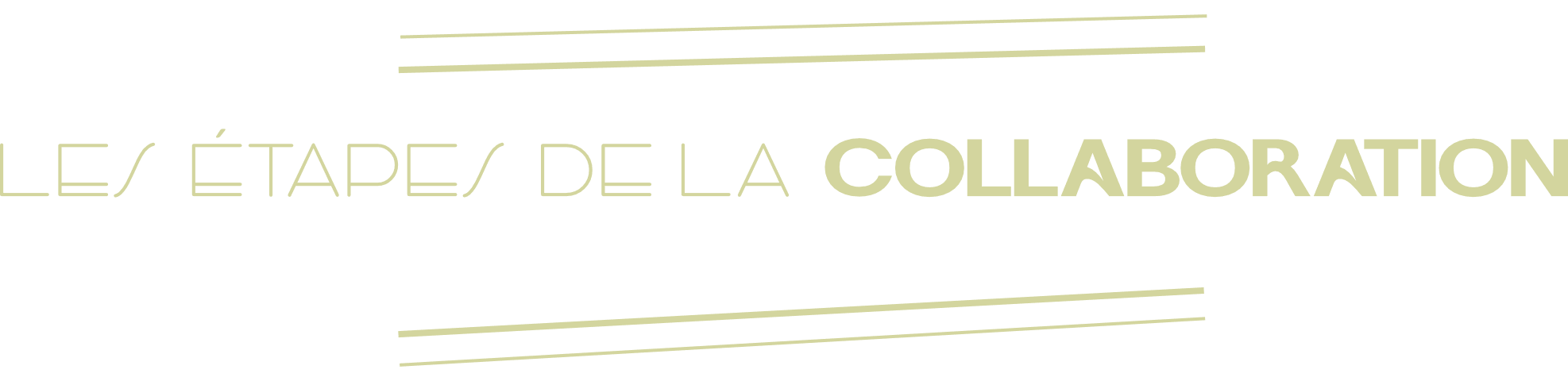 les etapes de la collaboration les etapes de la collaboration